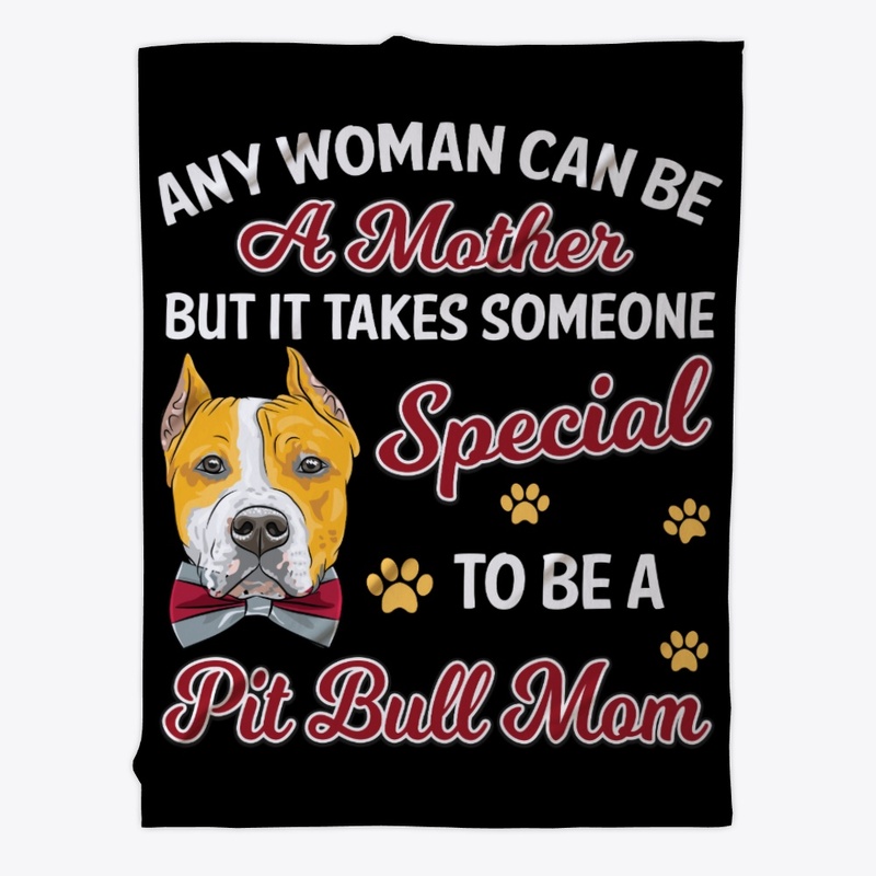 Special Pit Bull Mom Gift