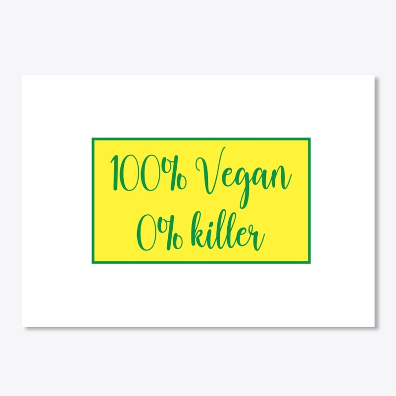 100% vegan 0% killer