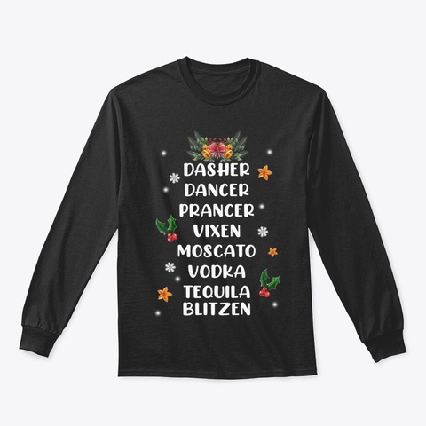 Dasher Dancer Prancer Vixen Moscato Vodk Black T-Shirt Front