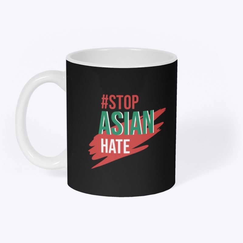 stop asian hate drinking mug