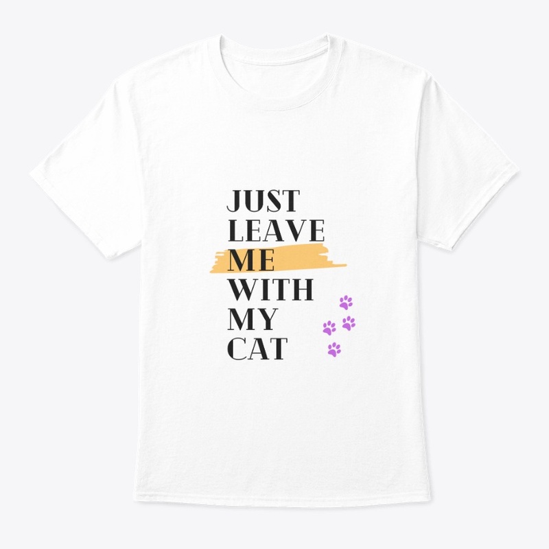 leave me with my  cat