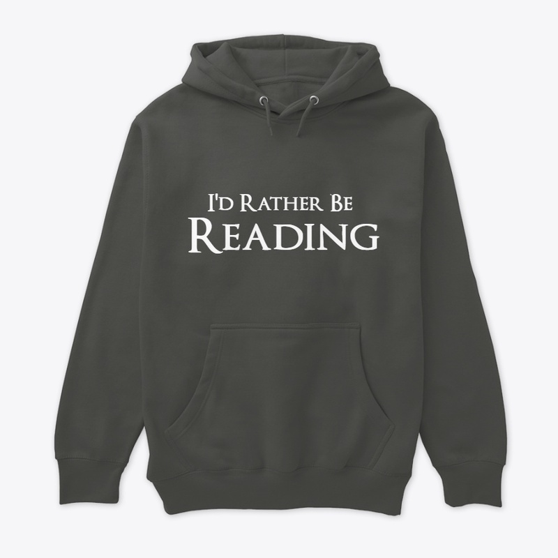 I'd Rather Be Reading Apparel 