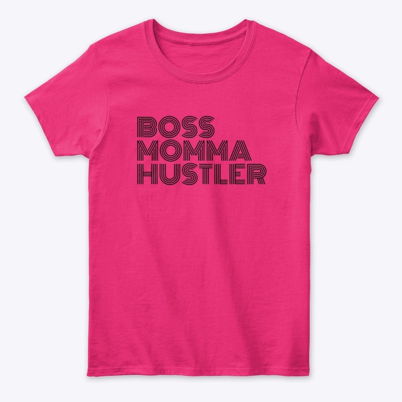 Boss Momma Hustler B/W