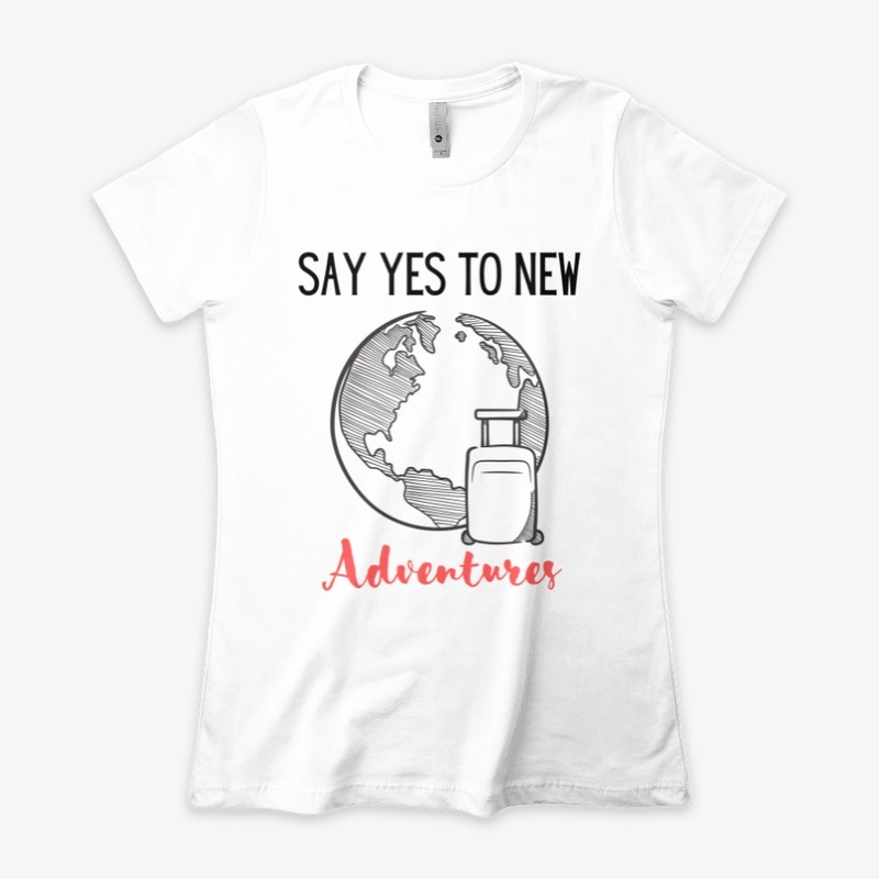 Say Yes to New Adventures