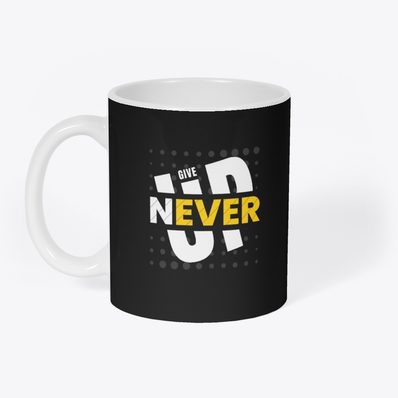 Never Give Up T-Shirt Design