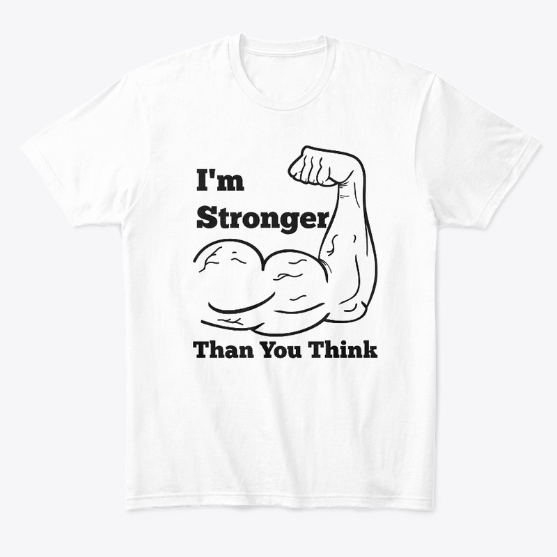 i am stronger tee and other shirts