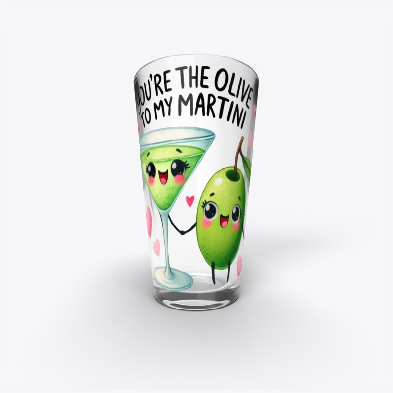 You're the Olive to My Martni - Funny ❤