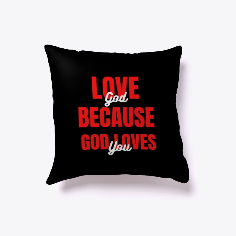 Love GOD because GOD loves you