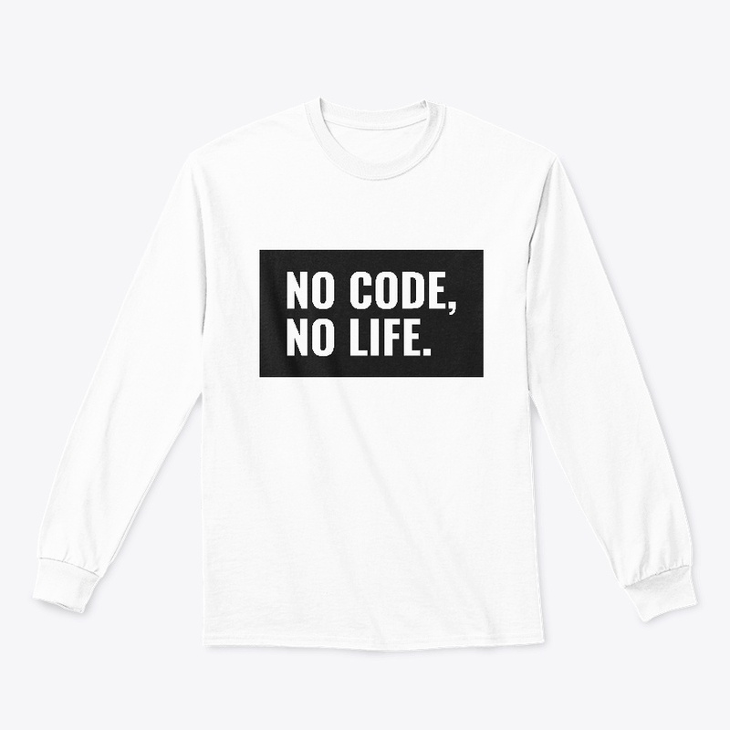NO CODE, NO LIFE.