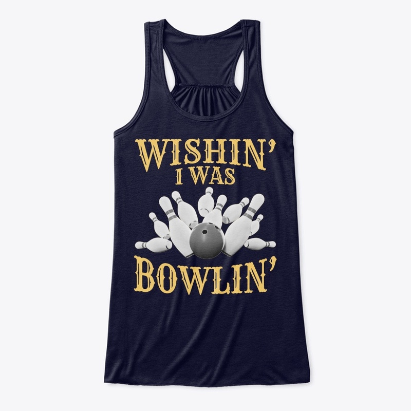 Wishin' I Was Bowlin'
