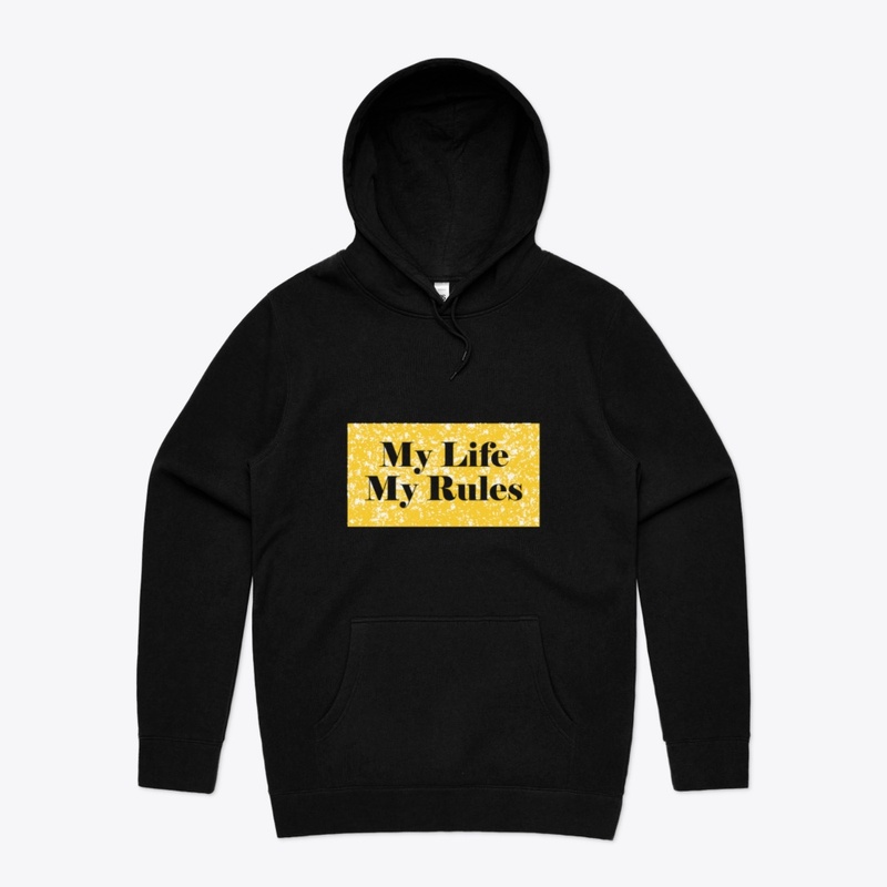 My life My rules