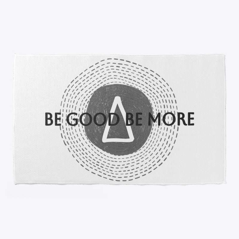 Be Good Be More: Empower Yourself