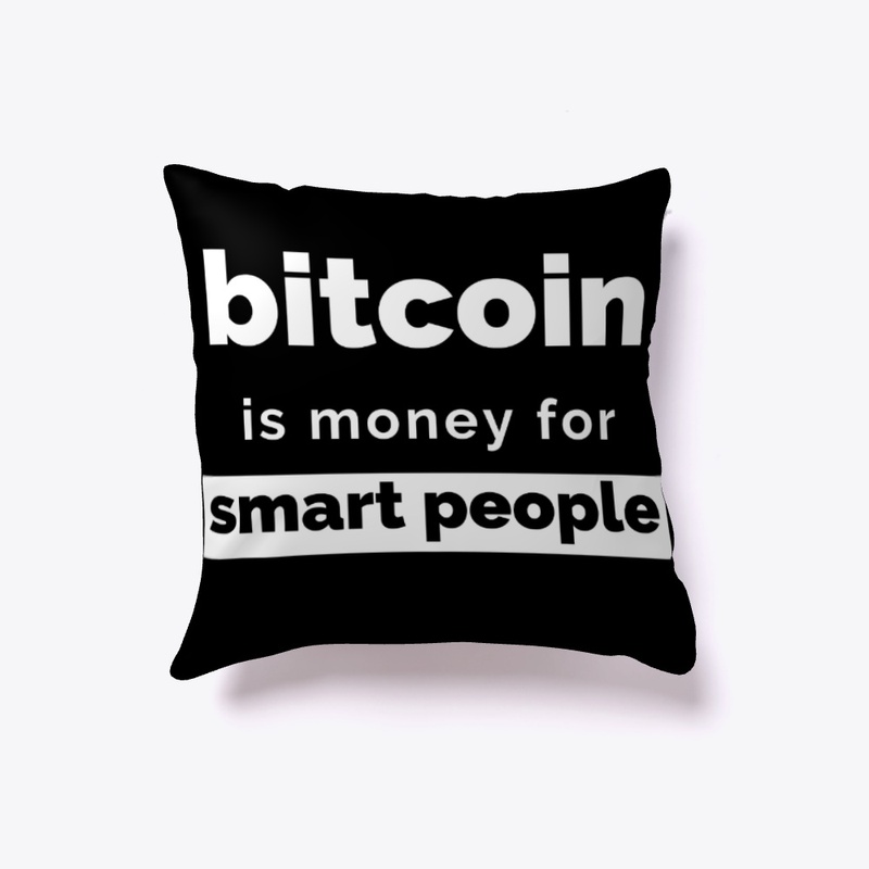 Bitcoin is money for Smart People