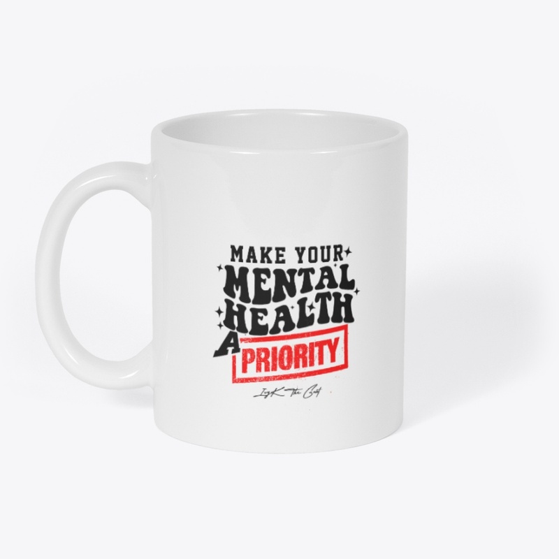Mental Health Priority Mug