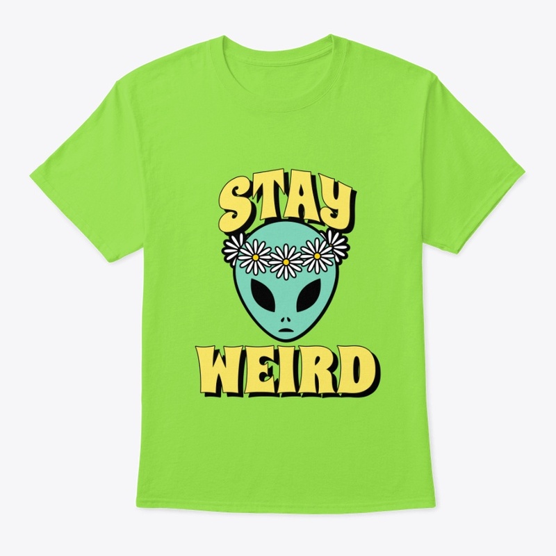 Stay Weird Stuff