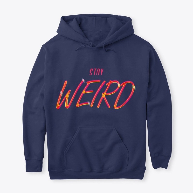 STAY WEIRD HOODIE