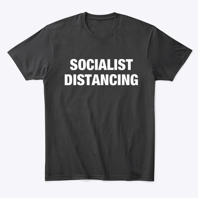 SOCIALIST DISTANCING Short Sleeve tee