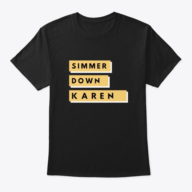 Simmer Down Karen