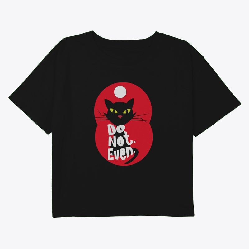 Do Not.Even