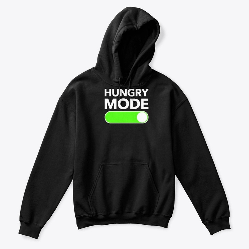 Hungry Mode On