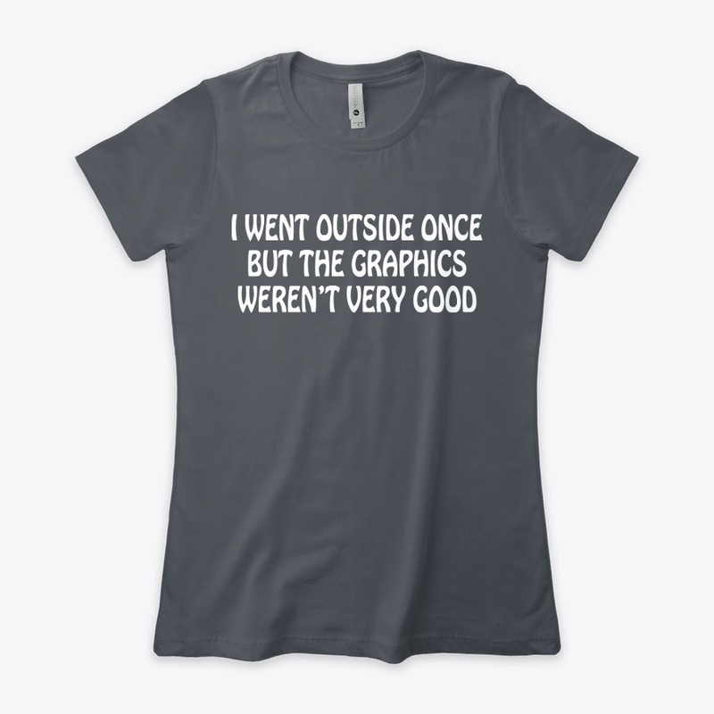 I Went Outside Once
