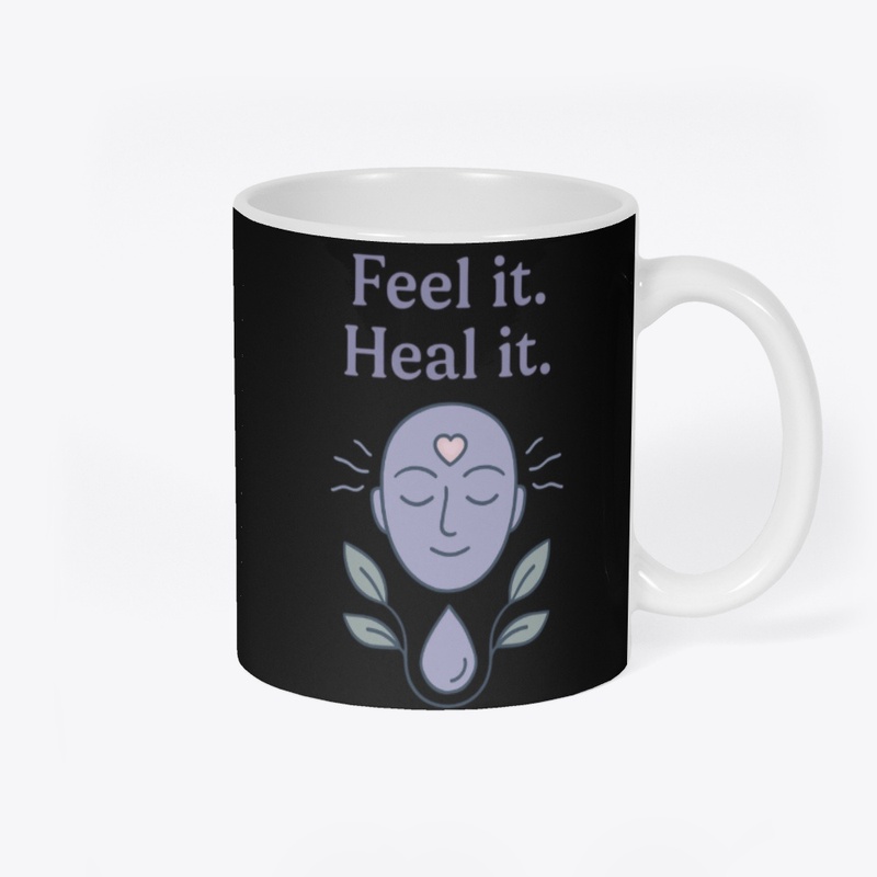 Feel it. Heal it