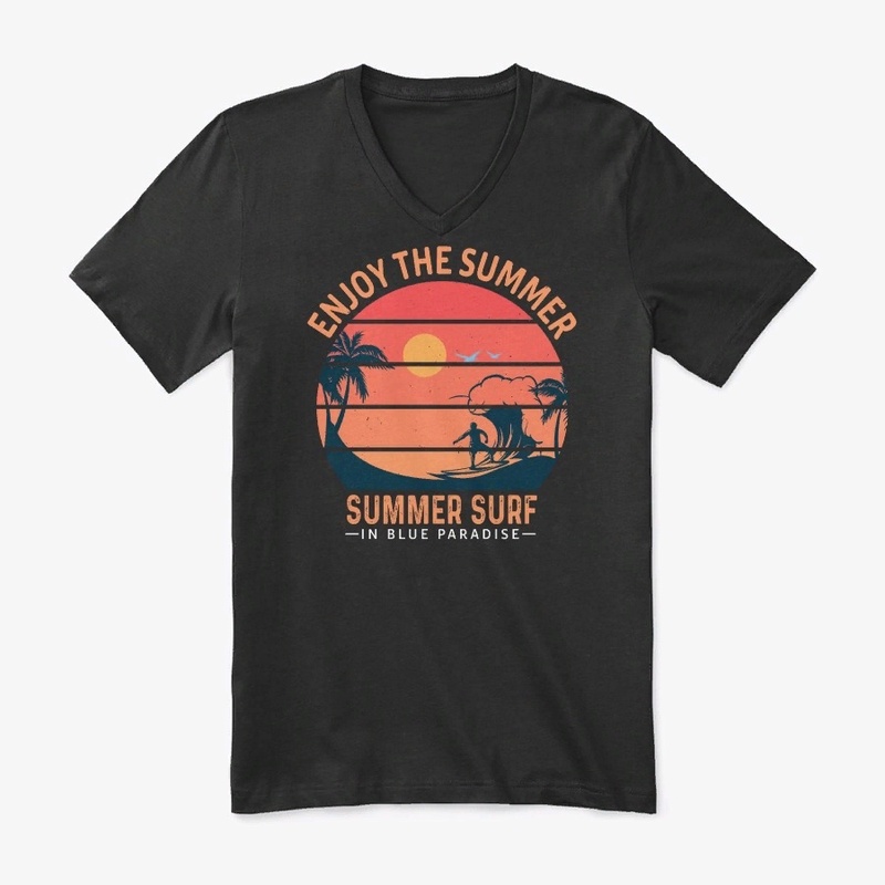 Enjoy the summer. Summer surf