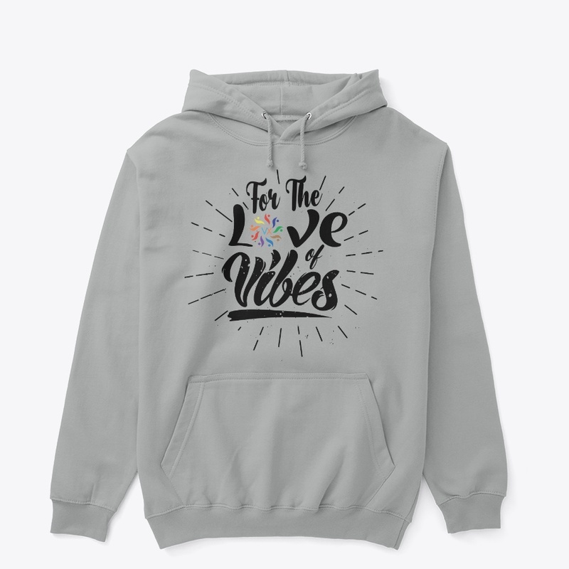 For The Love Of Vibes (Black)