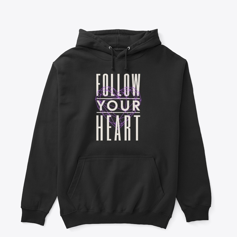 Follow Your Heart Motivational Quote Art