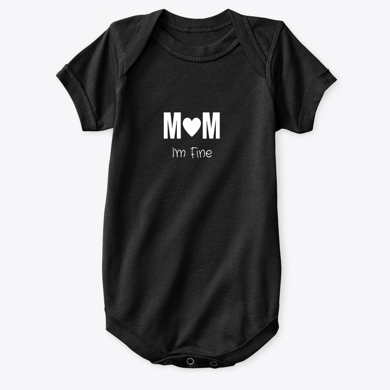 MOM I'm Fine Tshirt