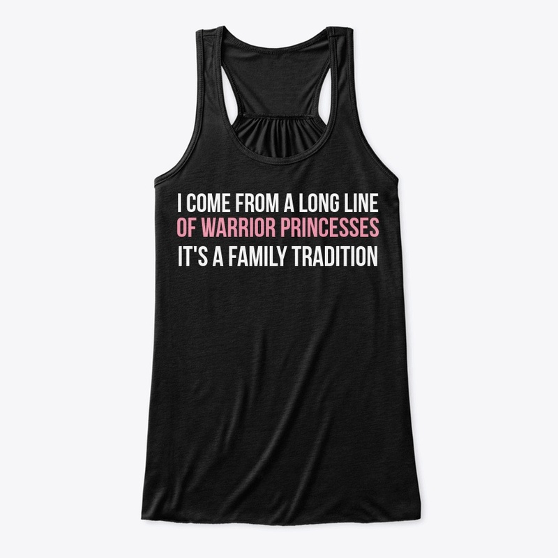 Warrior Princess - A Family Tradition