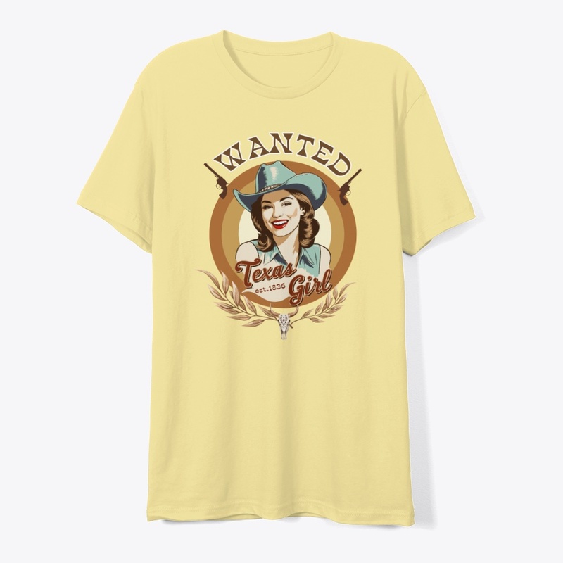 TEXAS GIRL- WANTED- DESIGN