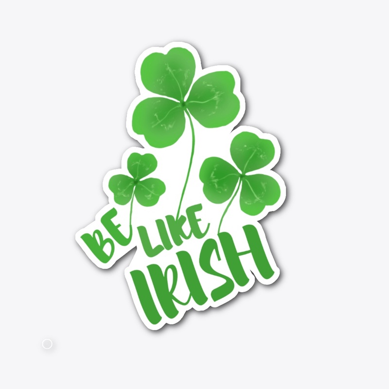Be Like Irish-patricks, T'shirt