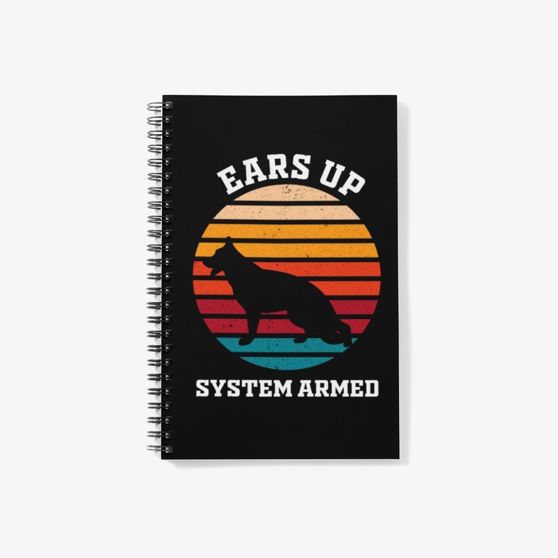 "Ears Up System Armed" dog lovers design