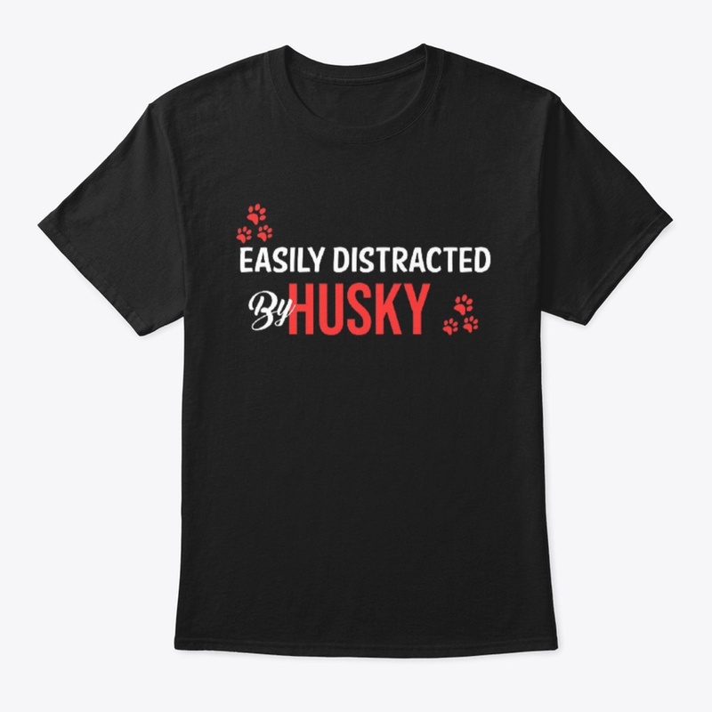 Easily Distracted by Husky 