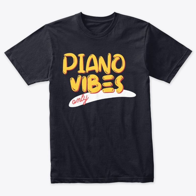 Piano Vibes Only