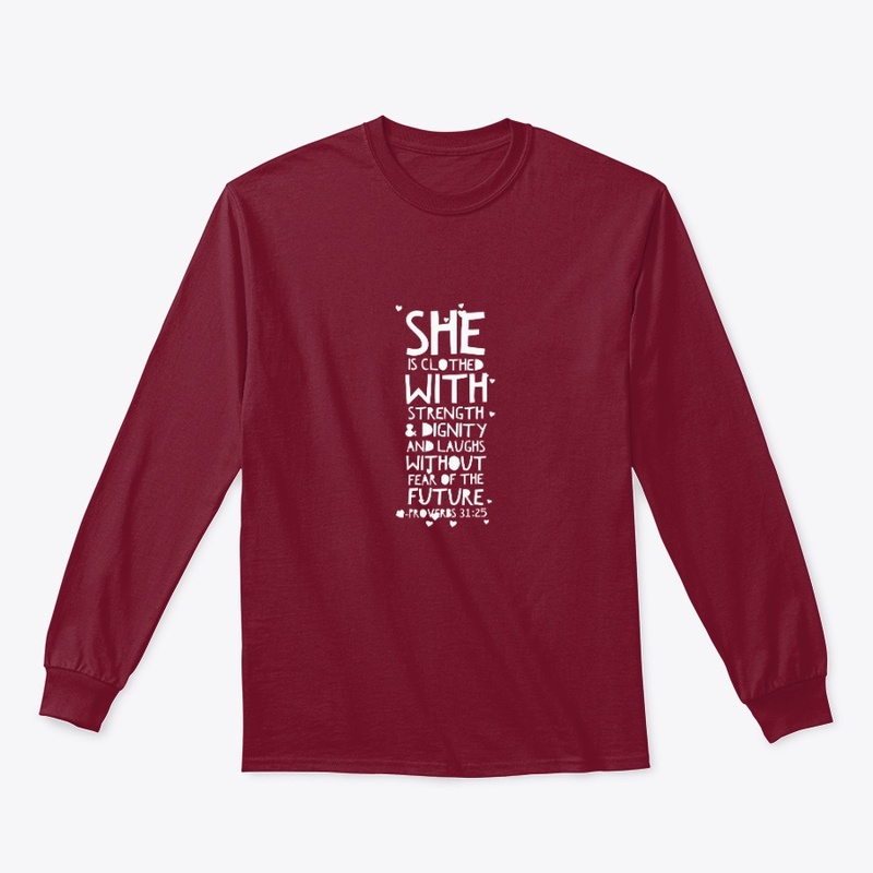 She is clothed with strength Prov 31:25