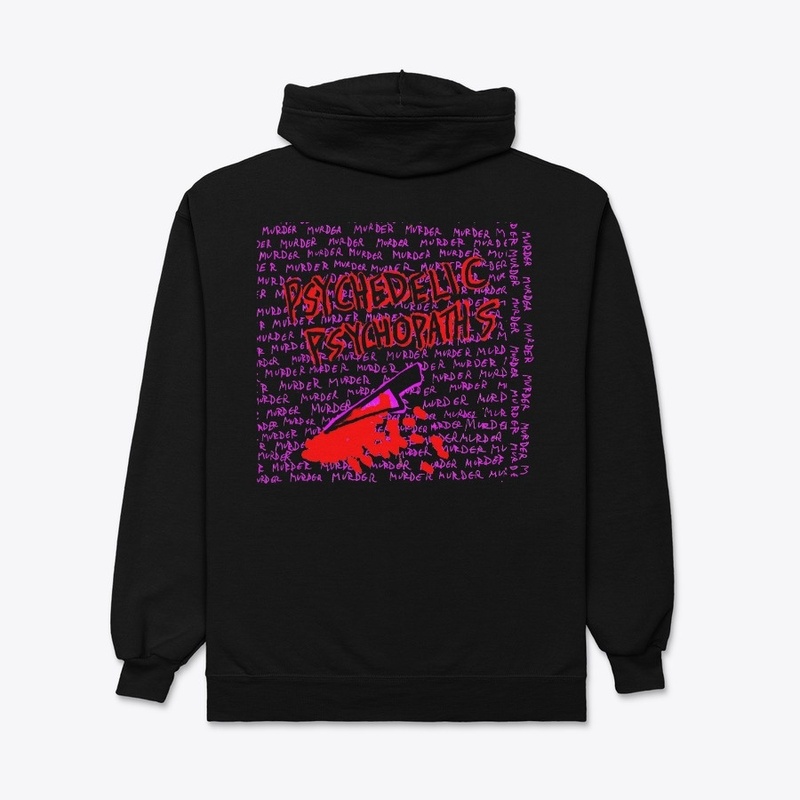 Psychedelic Psychopaths -Murder