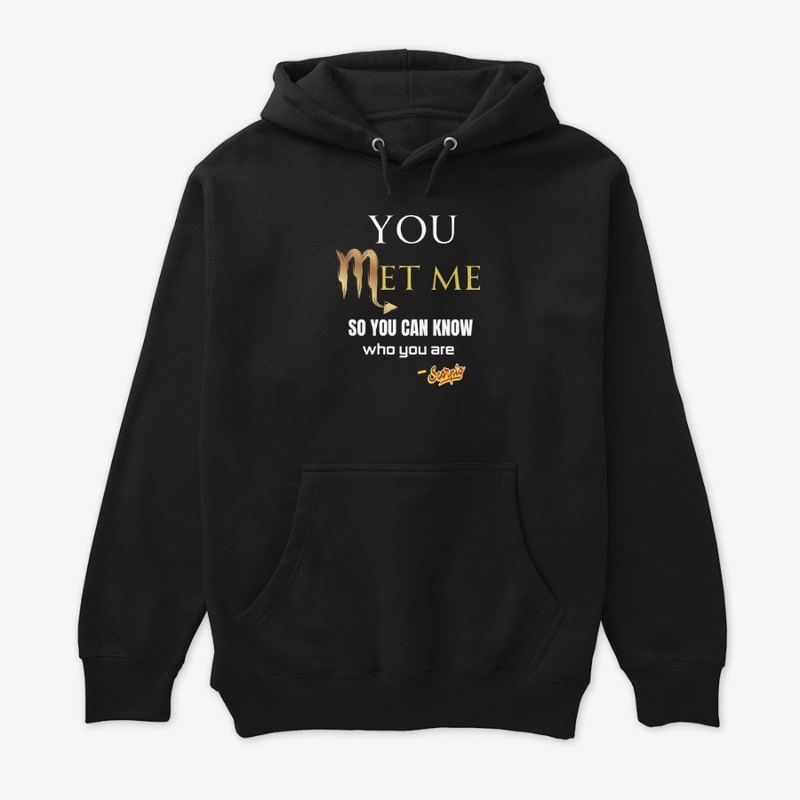 You met me