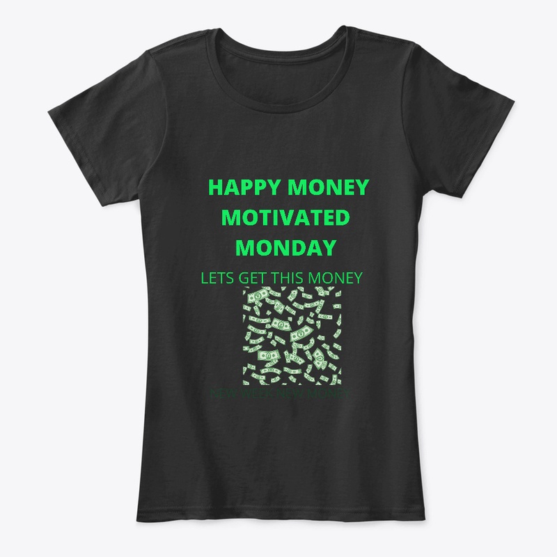 MONEY MOTIVATED MONDAY