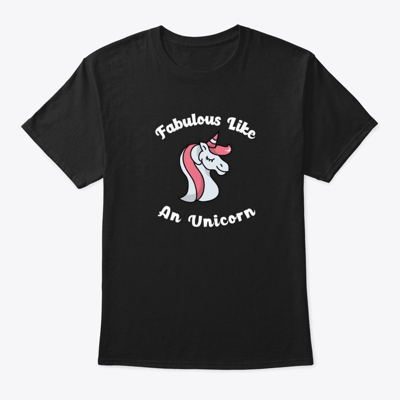 Fabulous Like An Unicorn
