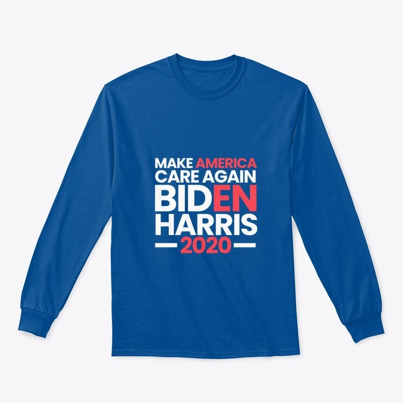 MAKE AMERICA CARE AGAIN BIDEN HARRIS