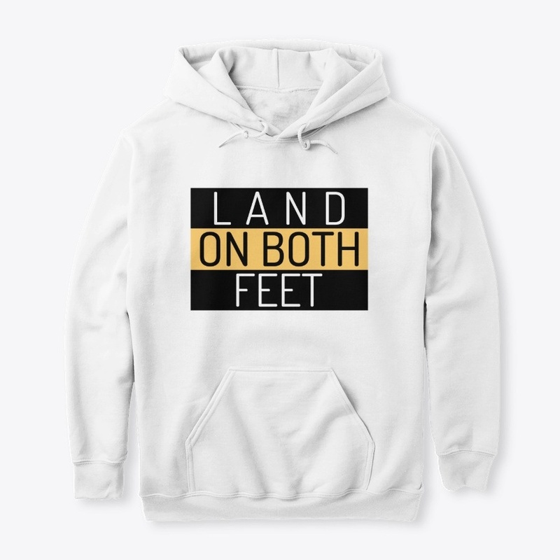 Land on both feet