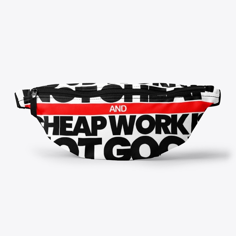 Good Work Is Not Cheap Premium Tee