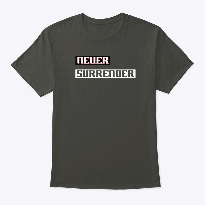 Never Surrender 