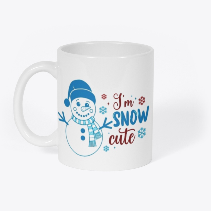 "I am snow cute"