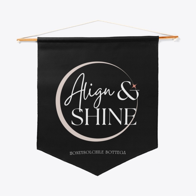 ALIGN & SHINE
