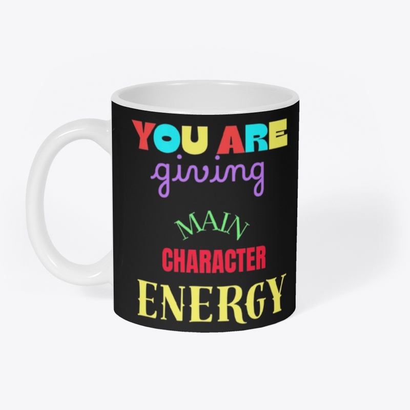 Main Character Energy Quote Streetwear