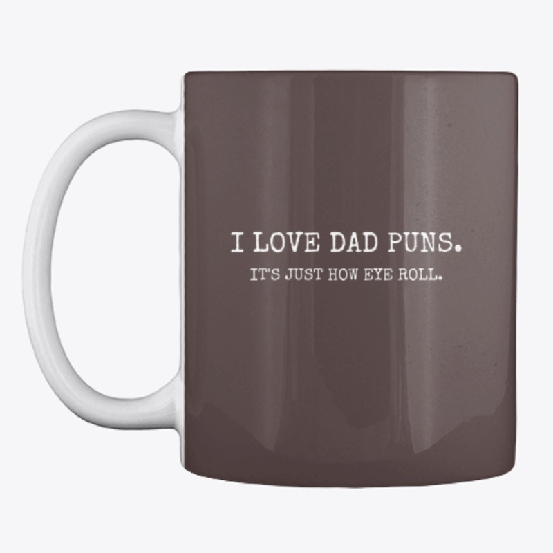 I Love Dad Puns