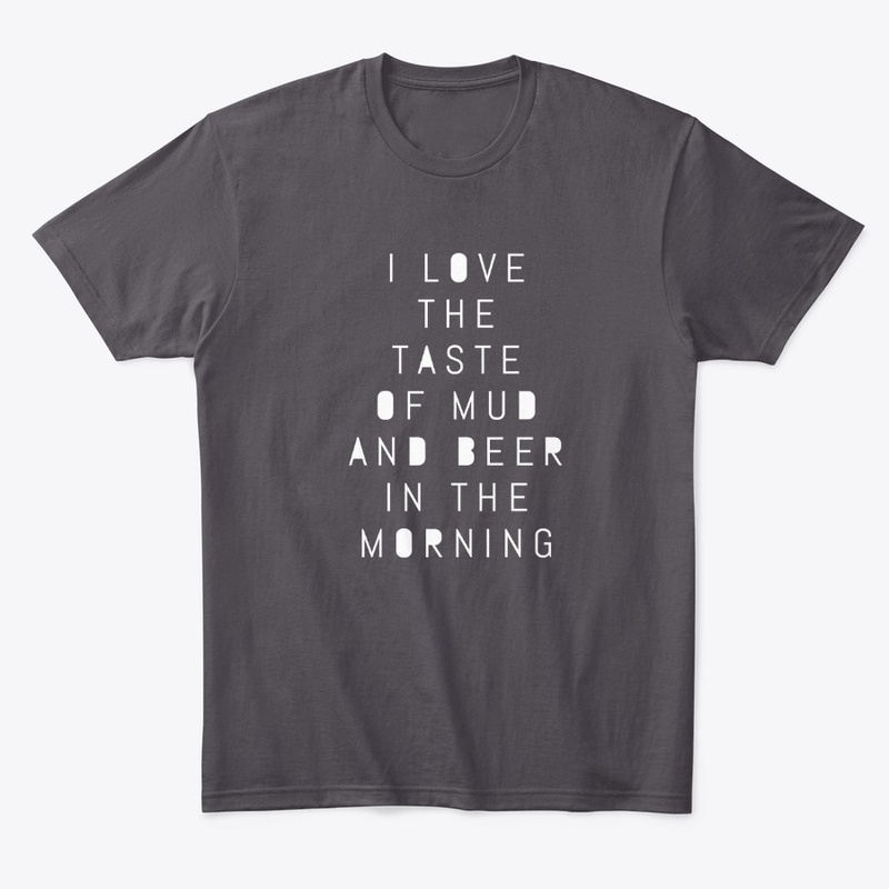 Taste of Mud and Beer